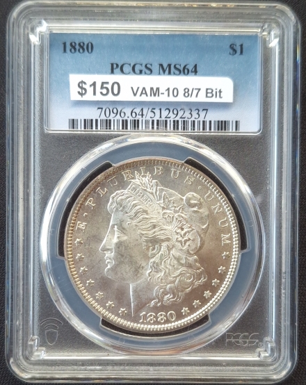 1880 VAM-10 - 8/7 Bit Morgan Dollars  PCGS MS64