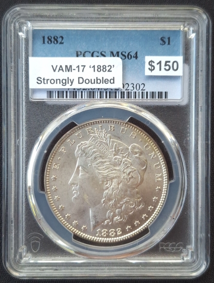 1882 VAM-17 Morgan Dollars  PCGS MS64