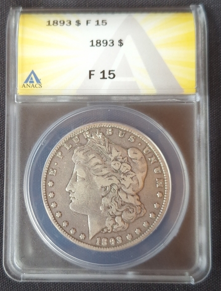 1893 Morgan Dollars  ANACS F15